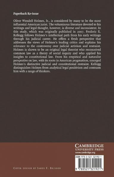 Oliver Wendell Holmes Jr. Legal Theory and Judicial Restraint