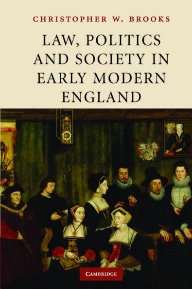 Law Politics and Society in Early Modern             England
