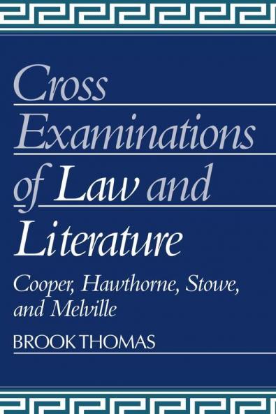 Cross-Examinations of Law and Literature