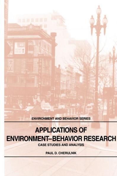 Applications of Environment-Behavior Research