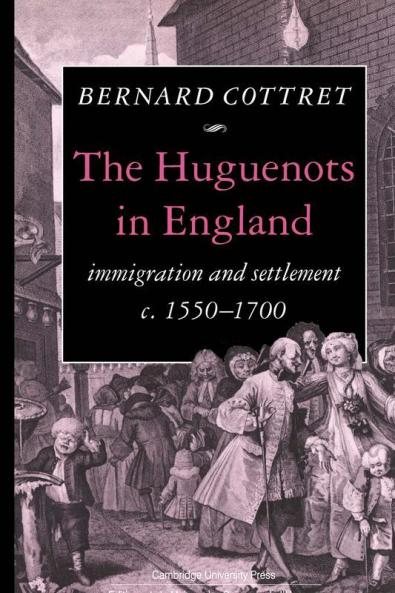 The Huguenots in England