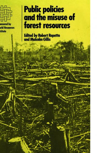 Public Policies and the Misuse of Forest Resources