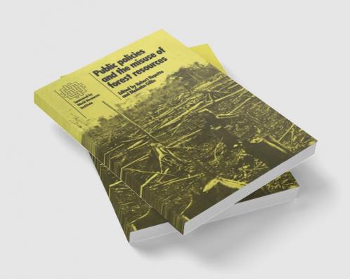 Public Policies and the Misuse of Forest Resources