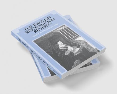 The English Reformation Revised