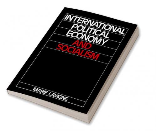 International Political Economy and Socialism