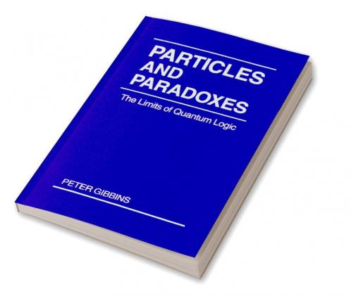 Particles and Paradoxes