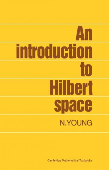 An Introduction to Hilbert Space