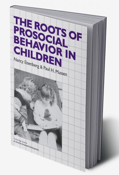 The Roots of Prosocial Behavior in Children