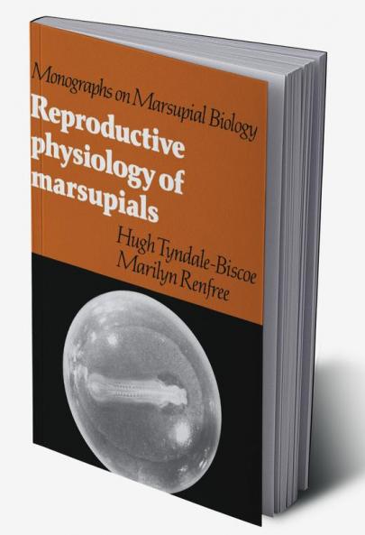 Reproductive Physiology of Marsupials