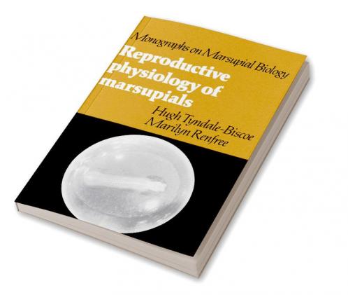 Reproductive Physiology of Marsupials