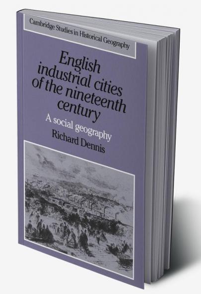 English Industrial Cities of the Nineteenth Century