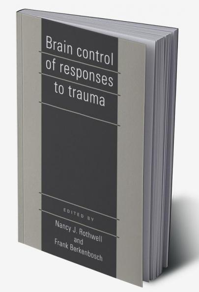 Brain Control of Responses to Trauma
