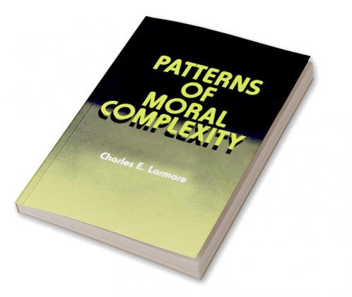 Patterns of Moral Complexity