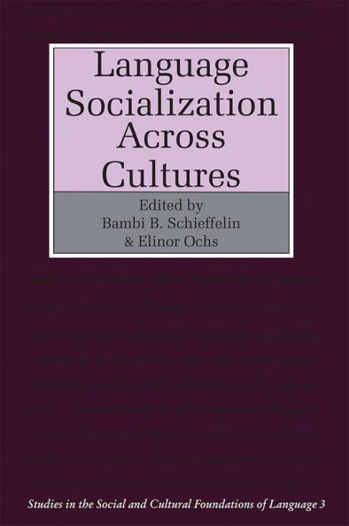 Language Socialization Across Cultures