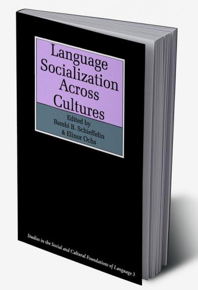 Language Socialization Across Cultures
