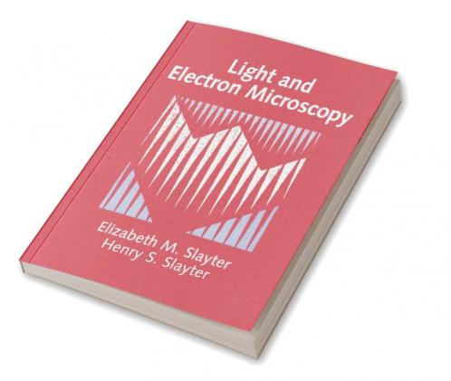 Light and Electron Microscopy