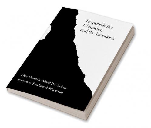 Responsibility Character and the Emotions