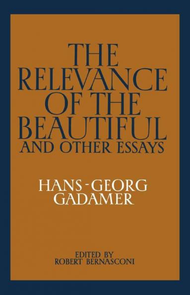 The Relevance of the Beautiful and Other Essays