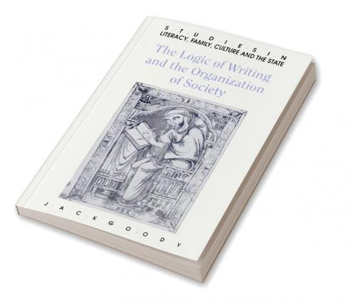 The Logic of Writing and the Organization of Society