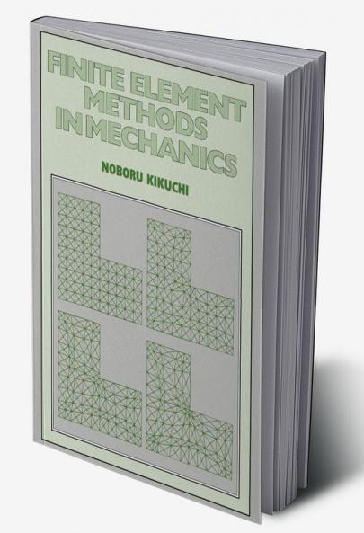 Finite Element Methods in Mechanics