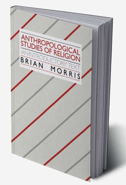 Anthropological Studies of Religion