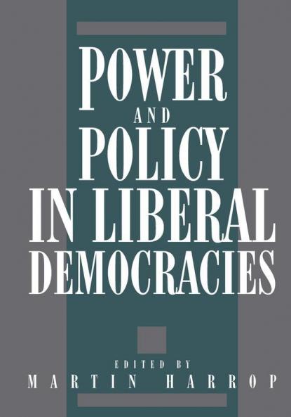 Power and Policy in Liberal de