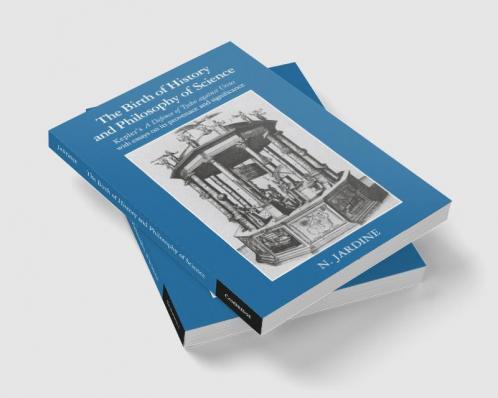 The Birth of History and Philosophy of Science