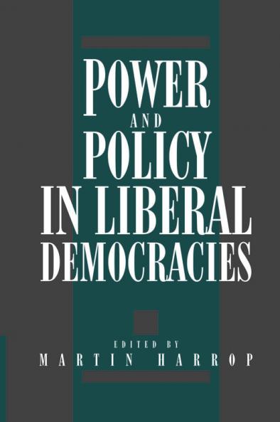 Power and Policy in Liberal Democracies