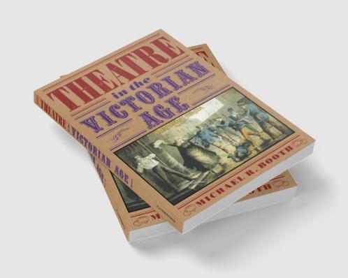 Theatre in the Victorian Age