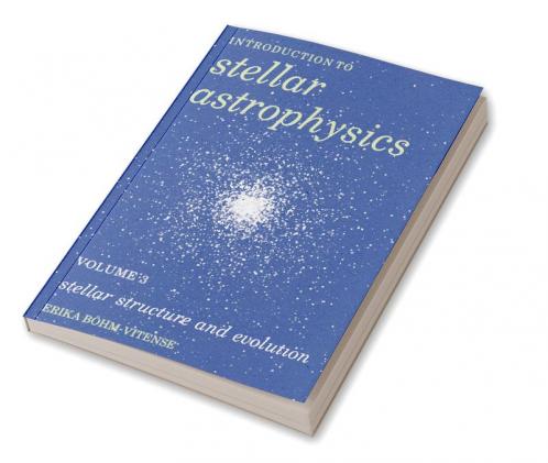 Stellar Structure and Evolution