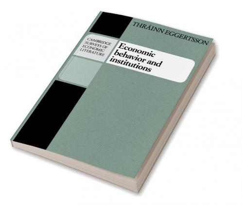Economic Behavior and Institutions