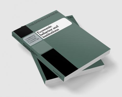 Economic Behavior and Institutions