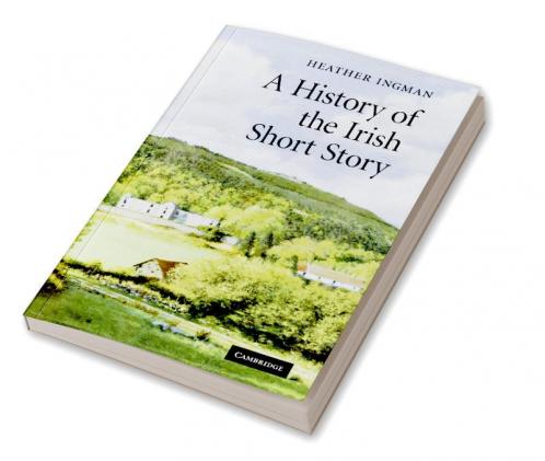 A History of the Irish Short Story
