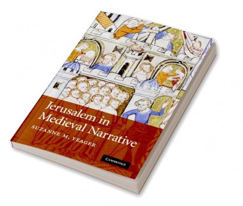 Jerusalem in Medieval Narrative