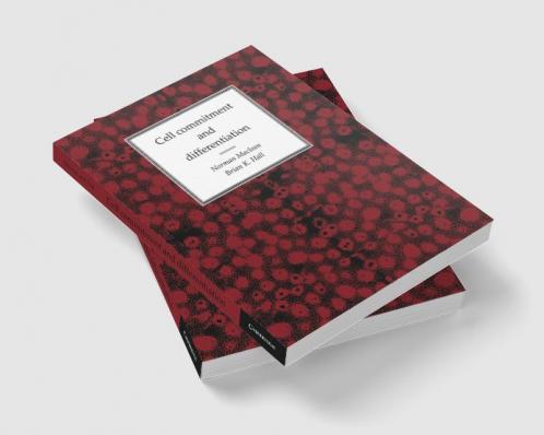 Cell Commitment and Differentiation