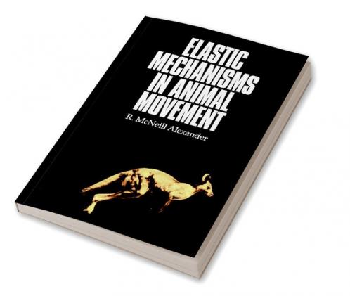 Elastic Mechanisms in Animal Movement