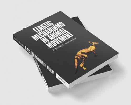 Elastic Mechanisms in Animal Movement