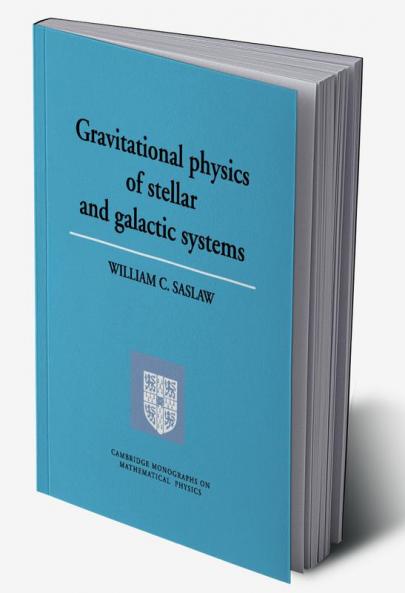 Grvttnl Physics of Stellar Systems