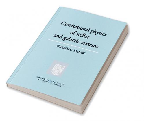Grvttnl Physics of Stellar Systems