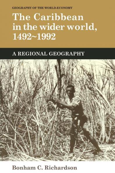 The Caribbean in the Wider World 1492 1992