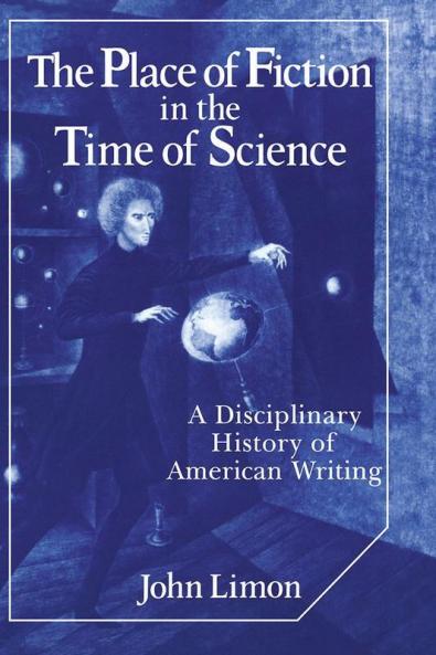The Place of Fiction in the Time of Science
