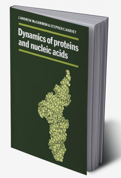 Dynamics of Proteins and Nucleic Acids