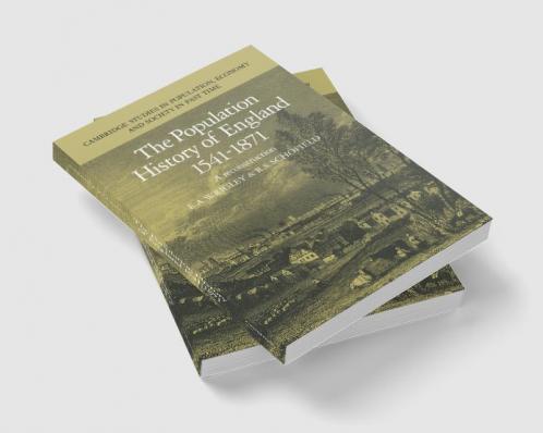 The Population History of England 1541-1871