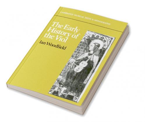 The Early History of the Viol