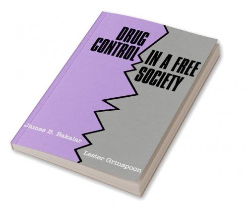 Drug Control in a Free Society