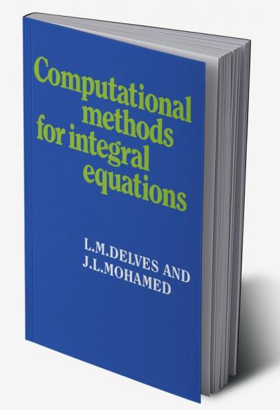 Computational Methods for Integral Equations