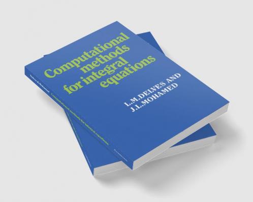 Computational Methods for Integral Equations