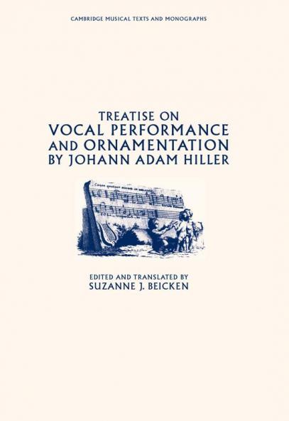 Treatise on Vocal Performance and Ornamentation by Johann Adam Hiller
