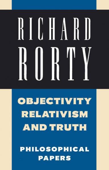 Objectivity Relativism and Truth