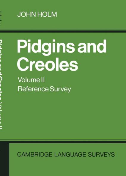 Pidgins and Creoles Volume II